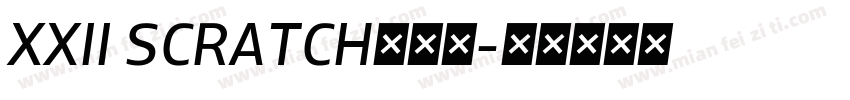 XXII SCRATCH转换器字体转换